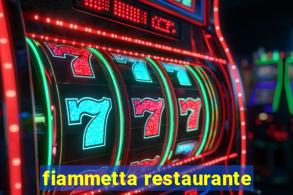 fiammetta restaurante